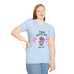 Tina Made Me Do It, Tumbler Addict Lover T-Shirt