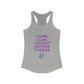 I Came I Saw, I Bought Another Tumbler ~Racerback Tank