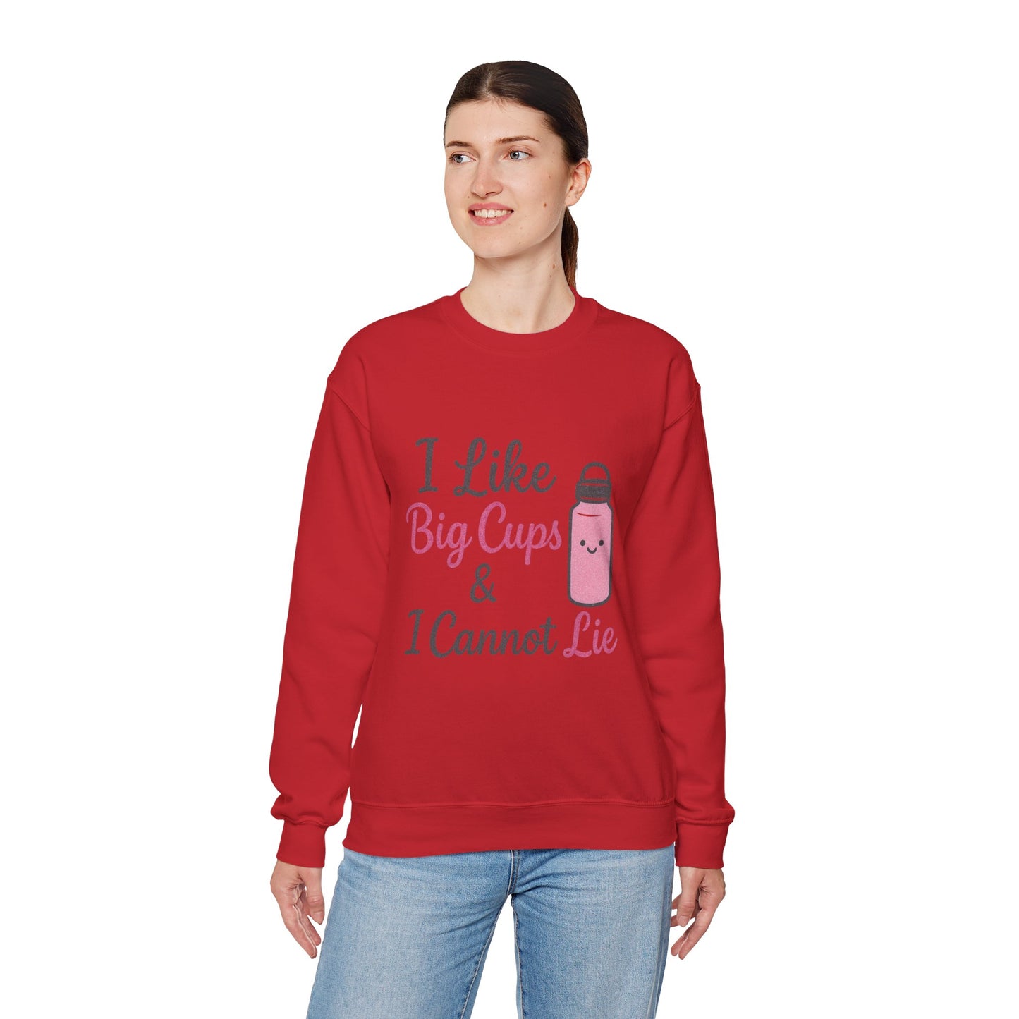 Cute Coffee Lover's Sweatshirt - I Like Big Cups & I Cannot Lie