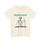 Hydrated & Overstimulated, Unisex Cotton Tee