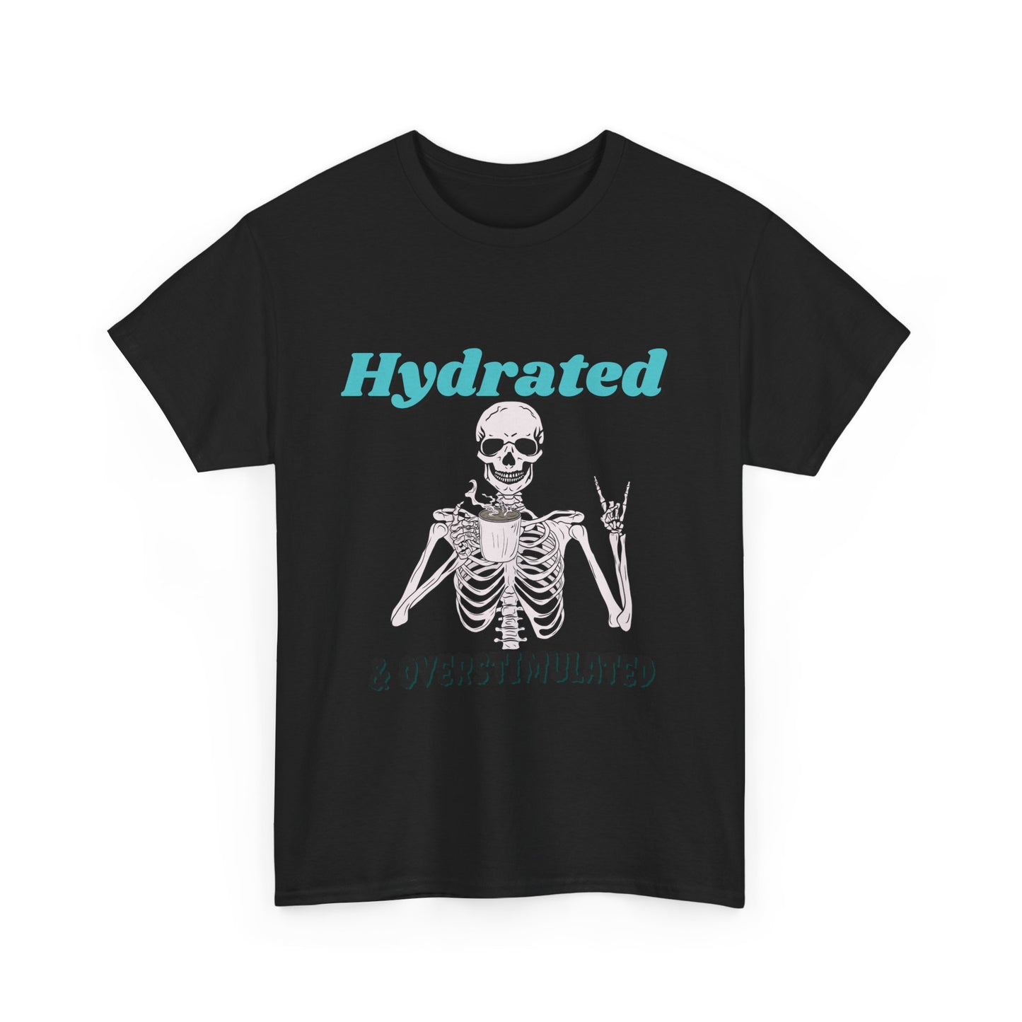 Hydrated & Overstimulated, Unisex Cotton Tee
