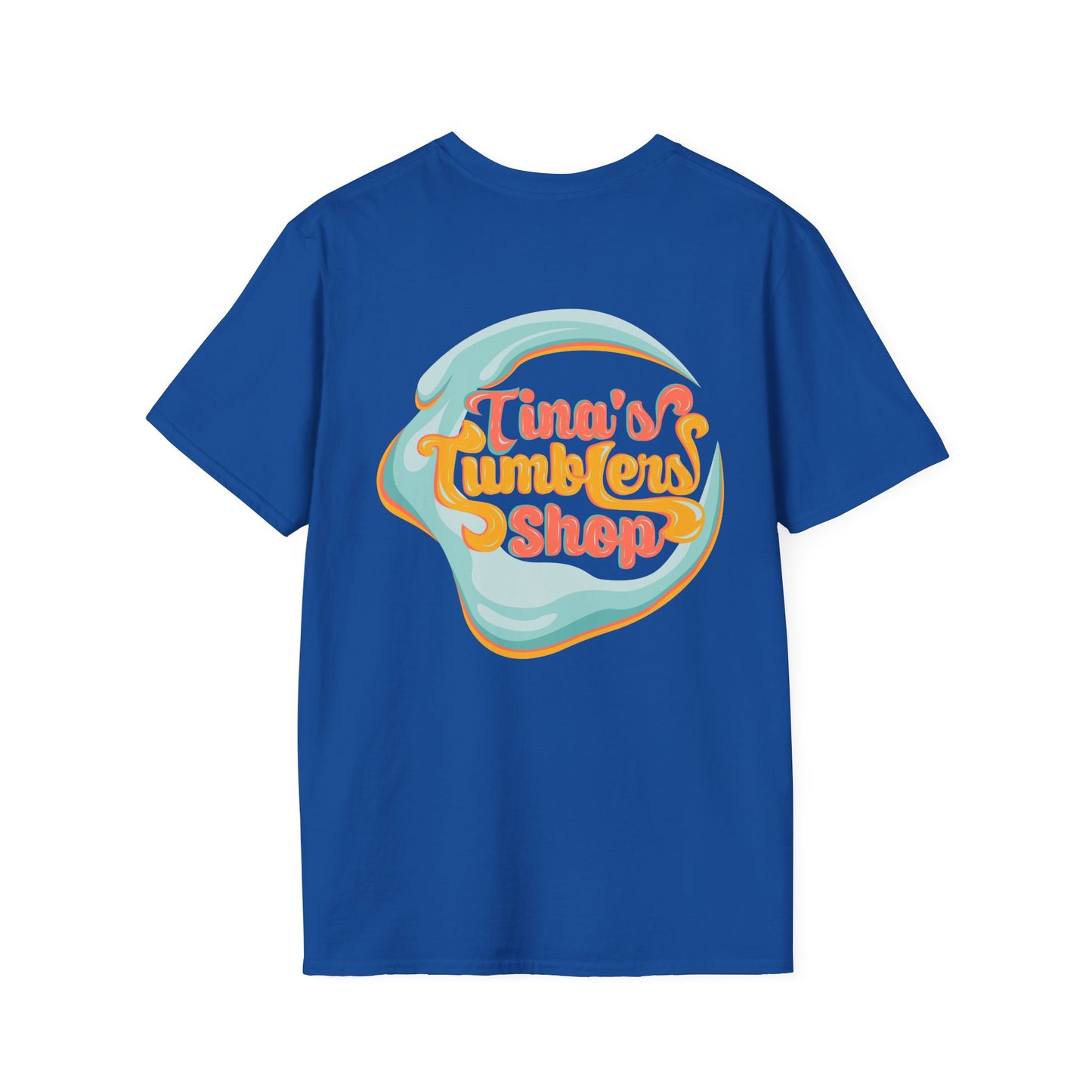 Tina Made Me Do It, Tumbler Addict Lover T-Shirt