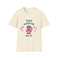 Tina Made Me Do It, Tumbler Addict Lover T-Shirt