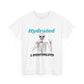 Hydrated & Overstimulated, Unisex Cotton Tee