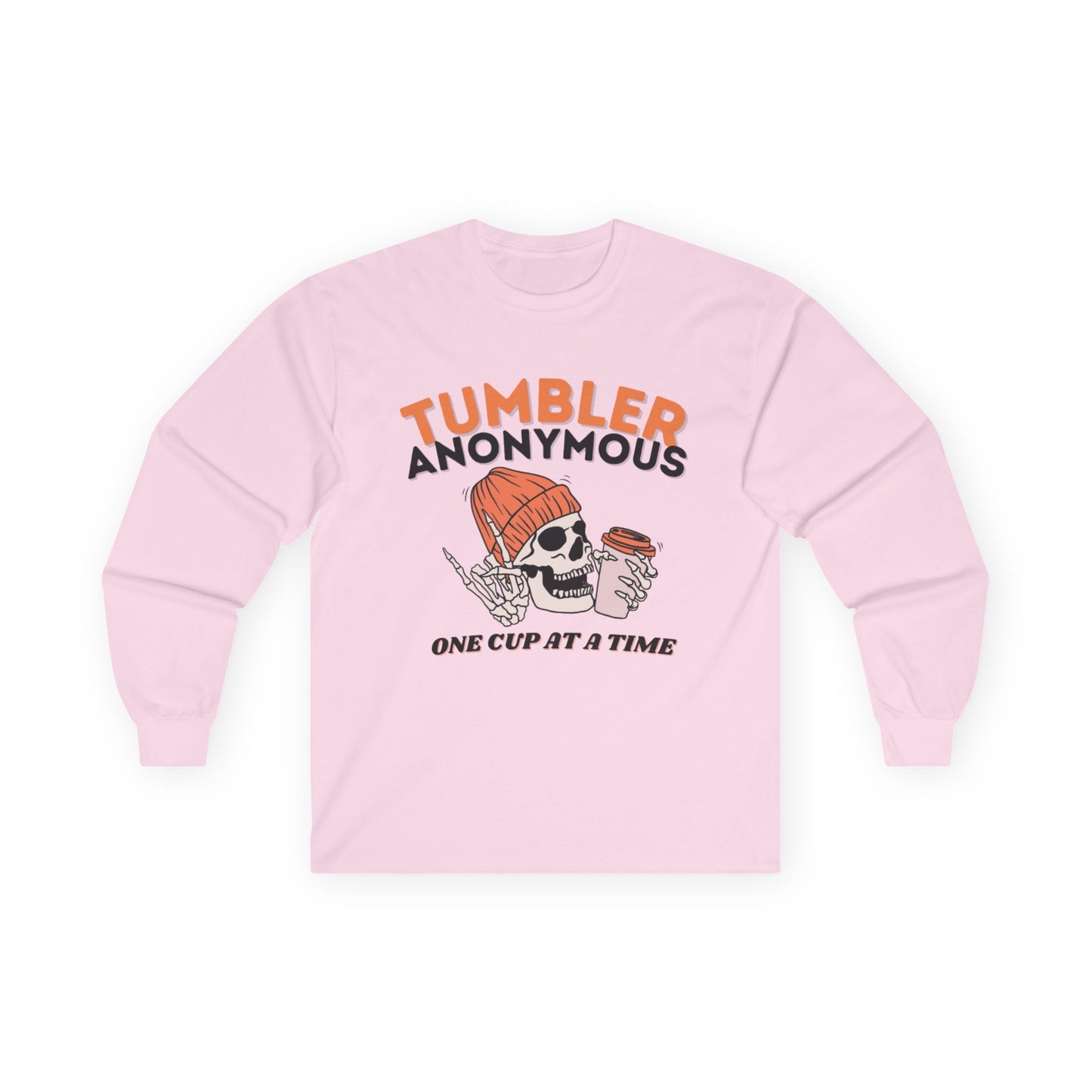 Tumbler Anonymous ~ Unisex Long Sleeve Tee