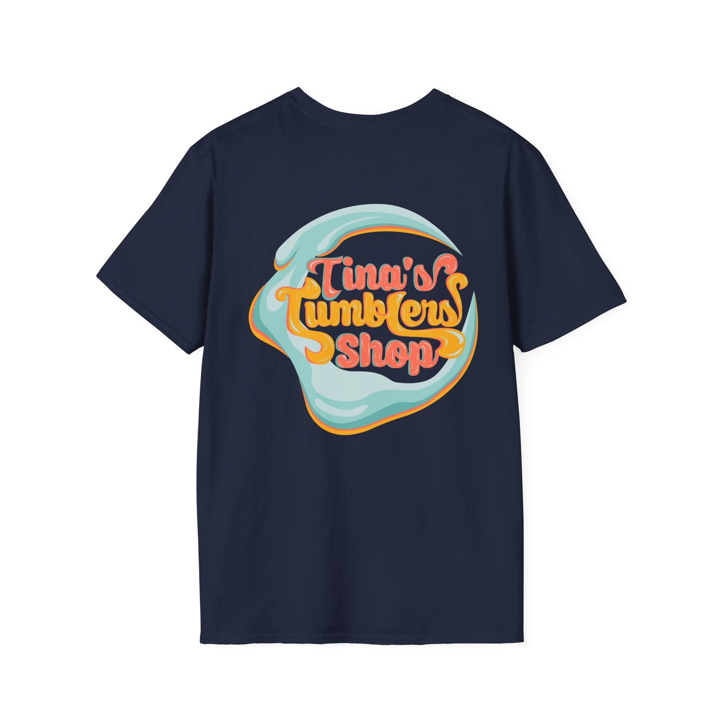 Tina Made Me Do It, Tumbler Addict Lover T-Shirt