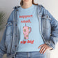 Support Small Sip Big Tee - Unisex Heavy Cotton Shirt