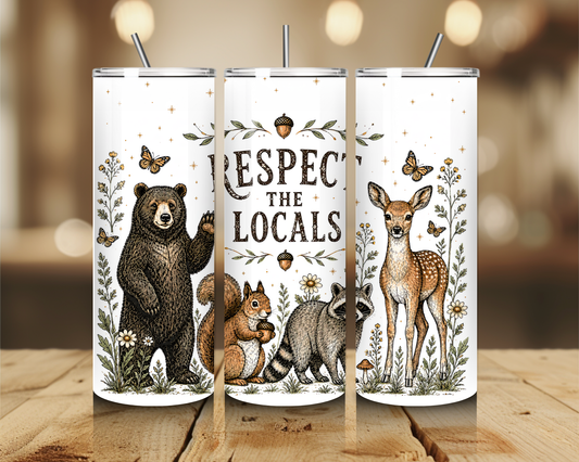 20oz Respect the Locals Tumbler