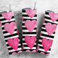 Pink hearts and black and white stripes 20oz skinny tumbler or kids 12oz kids bottle with straw