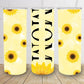 MOM sunflower personalizable 20oz skinny tumbler different colors/ designs